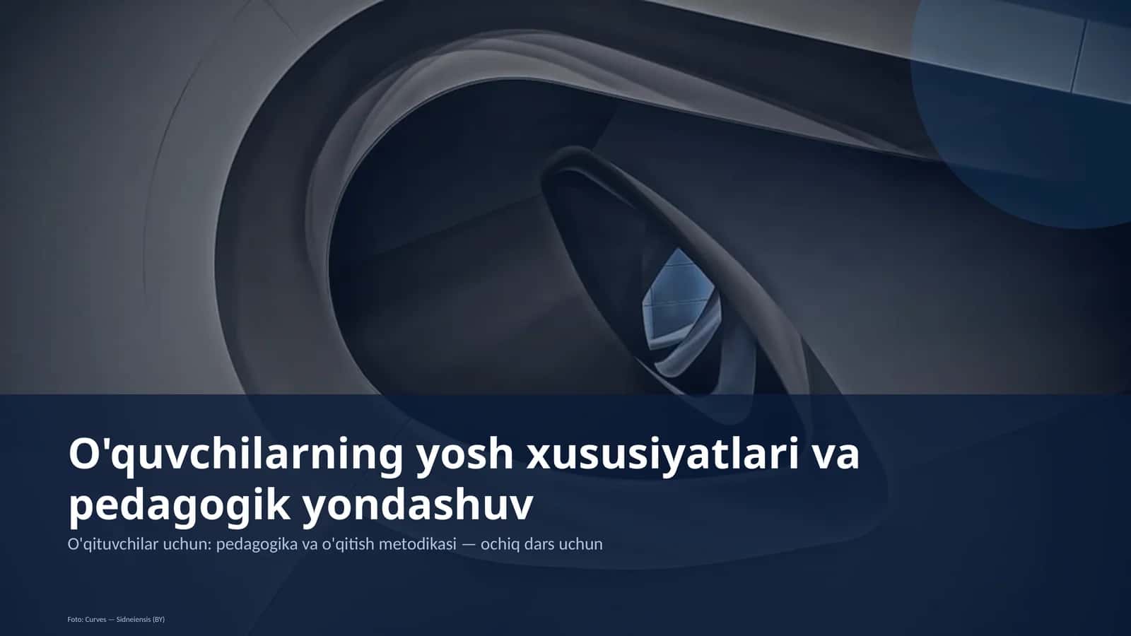 O'quvchilarning yosh xususiyatlari va pedagogik yondashuv 1