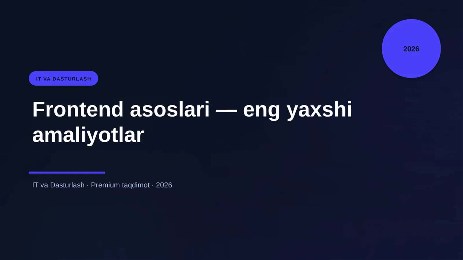 Frontend asoslari — eng yaxshi amaliyotlar 1