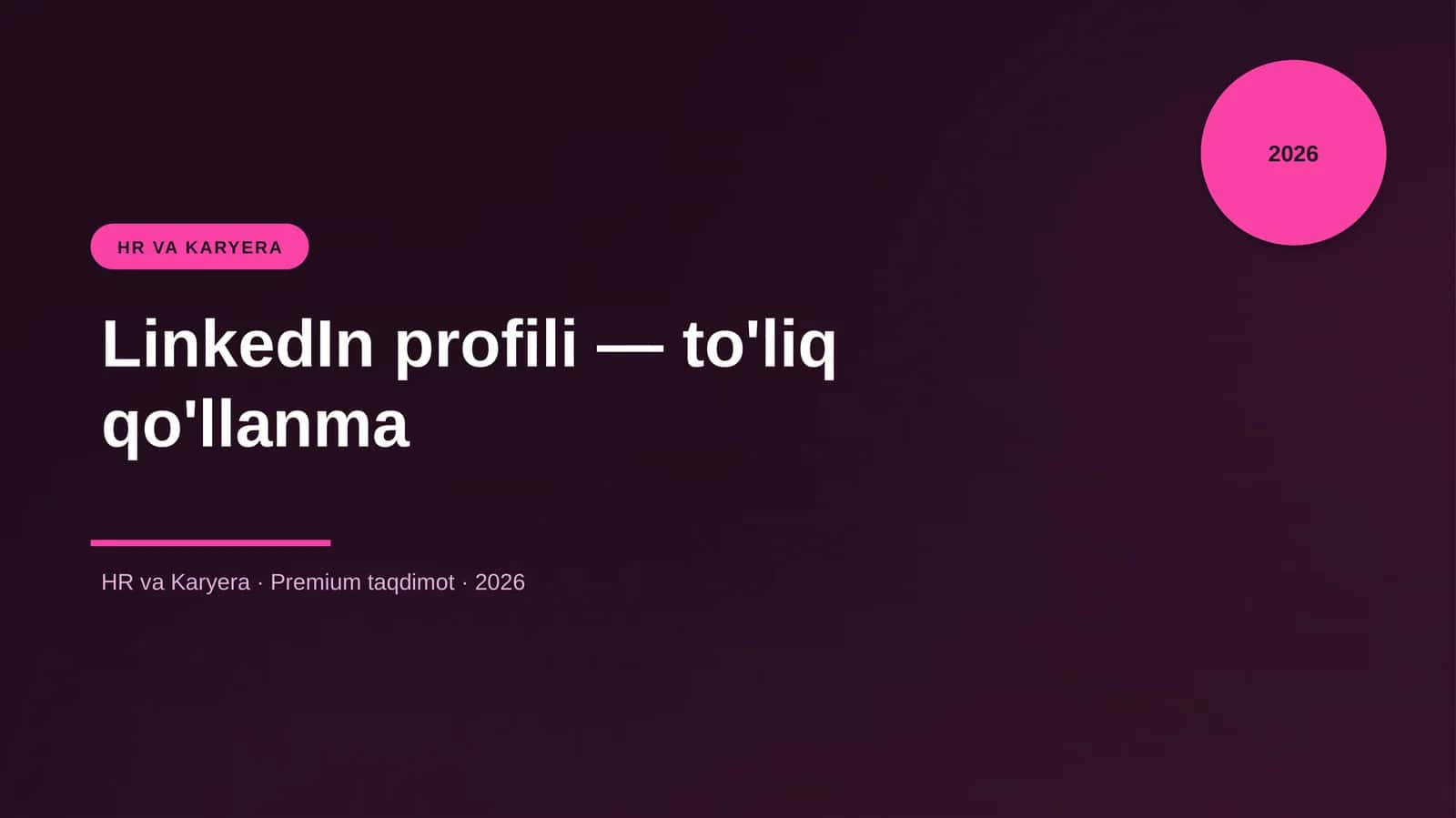 LinkedIn profili — to'liq qo'llanma 1