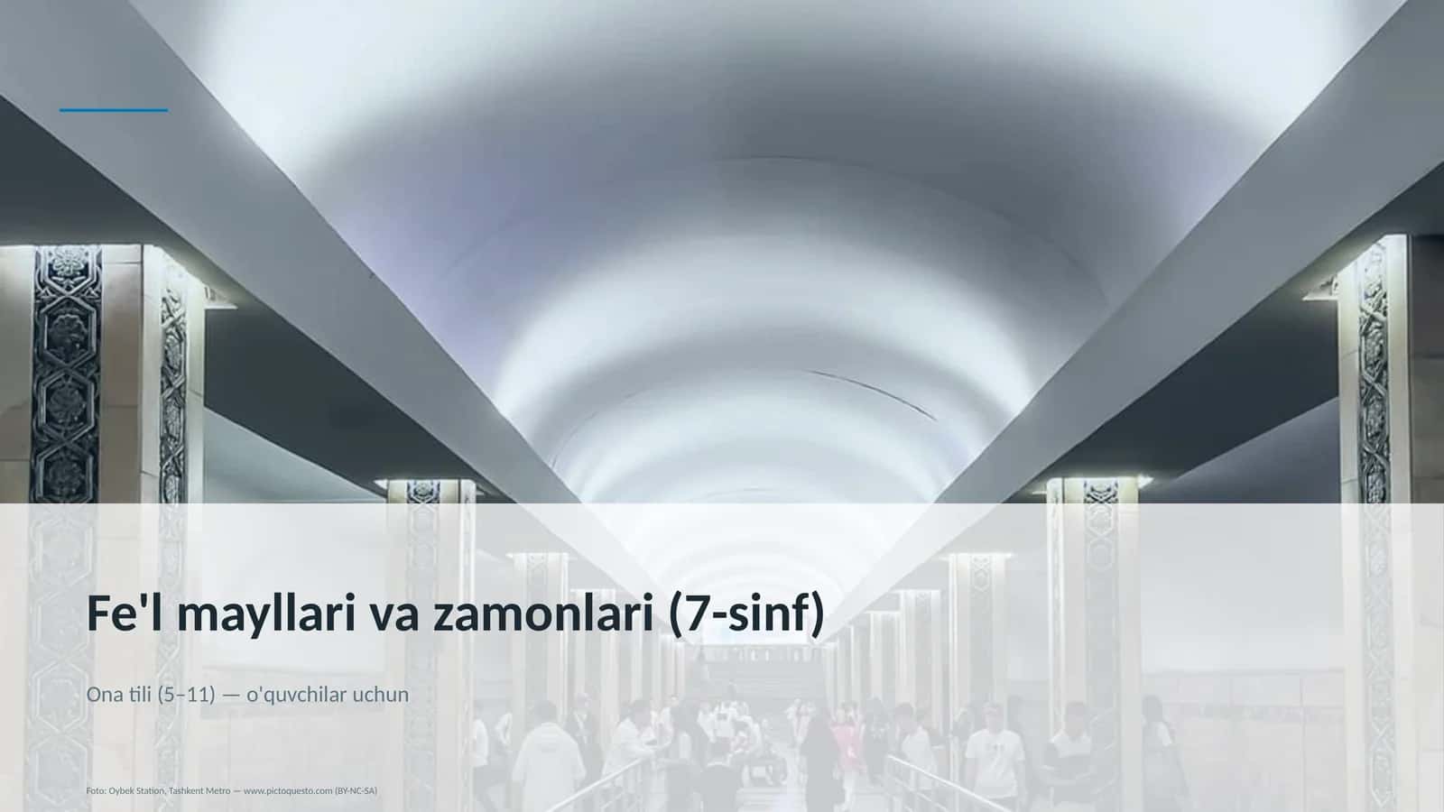 Fe'l mayllari va zamonlari (7-sinf) 1
