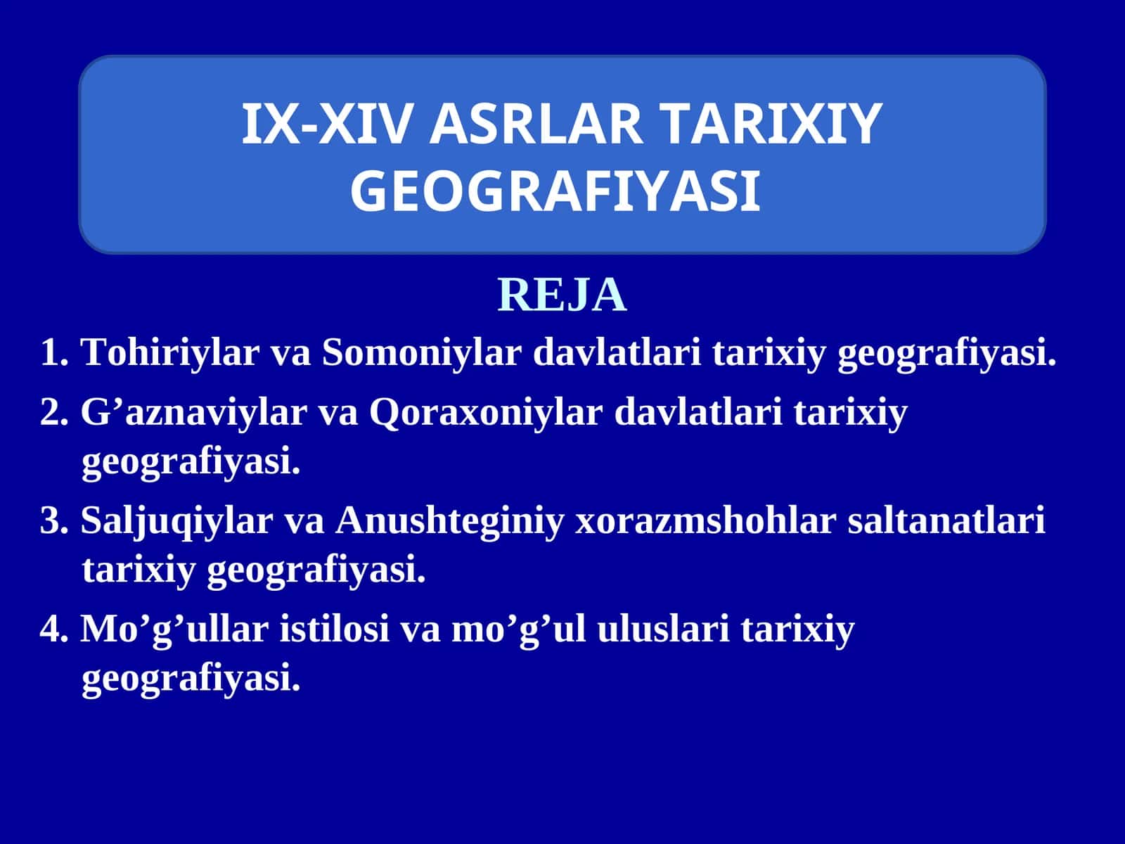 IX-XIV ASRLAR TARIXIY GEOGRAFIYASI 1