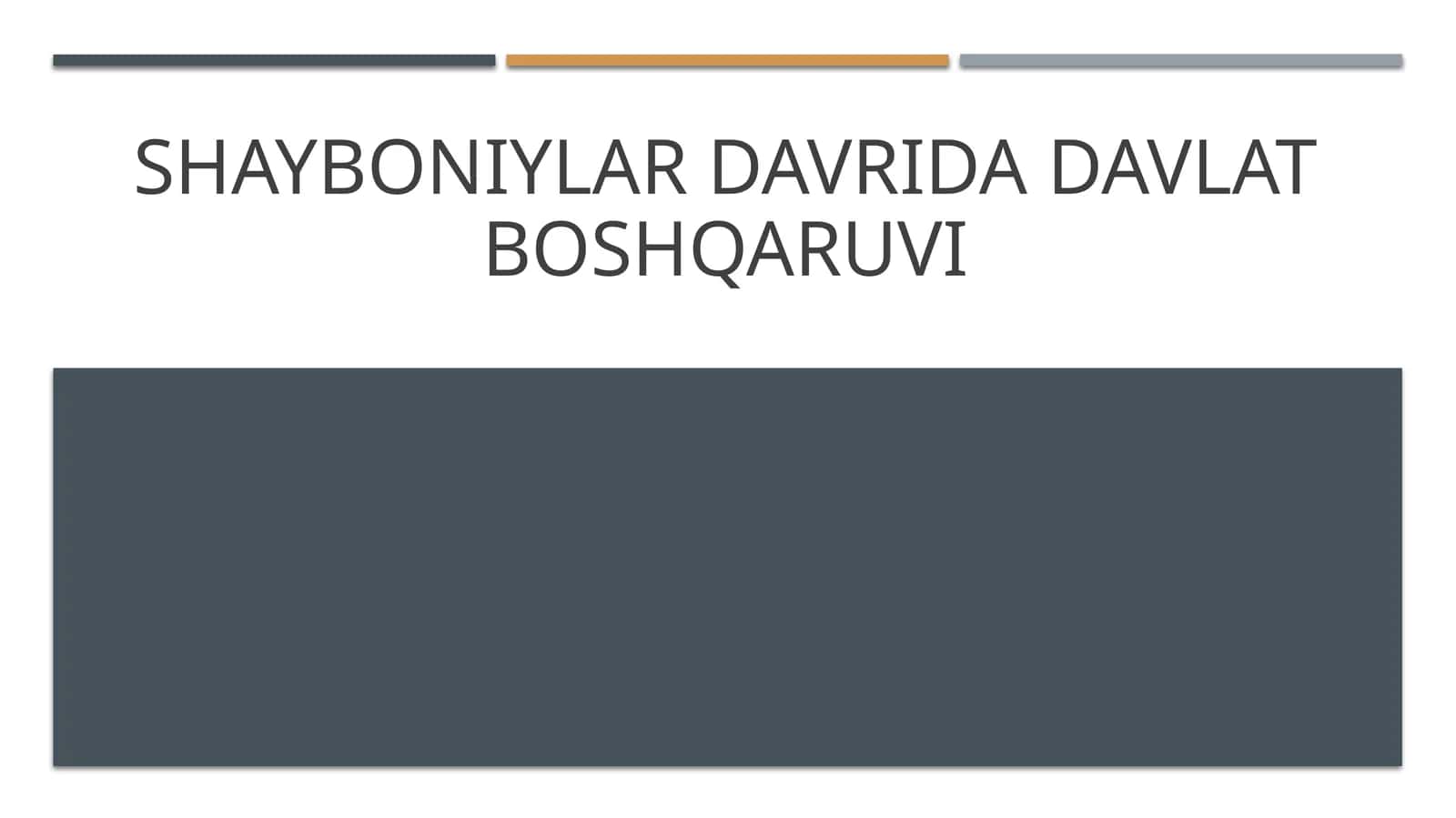 Shayboniylar davrida davlat boshqaruvi 1