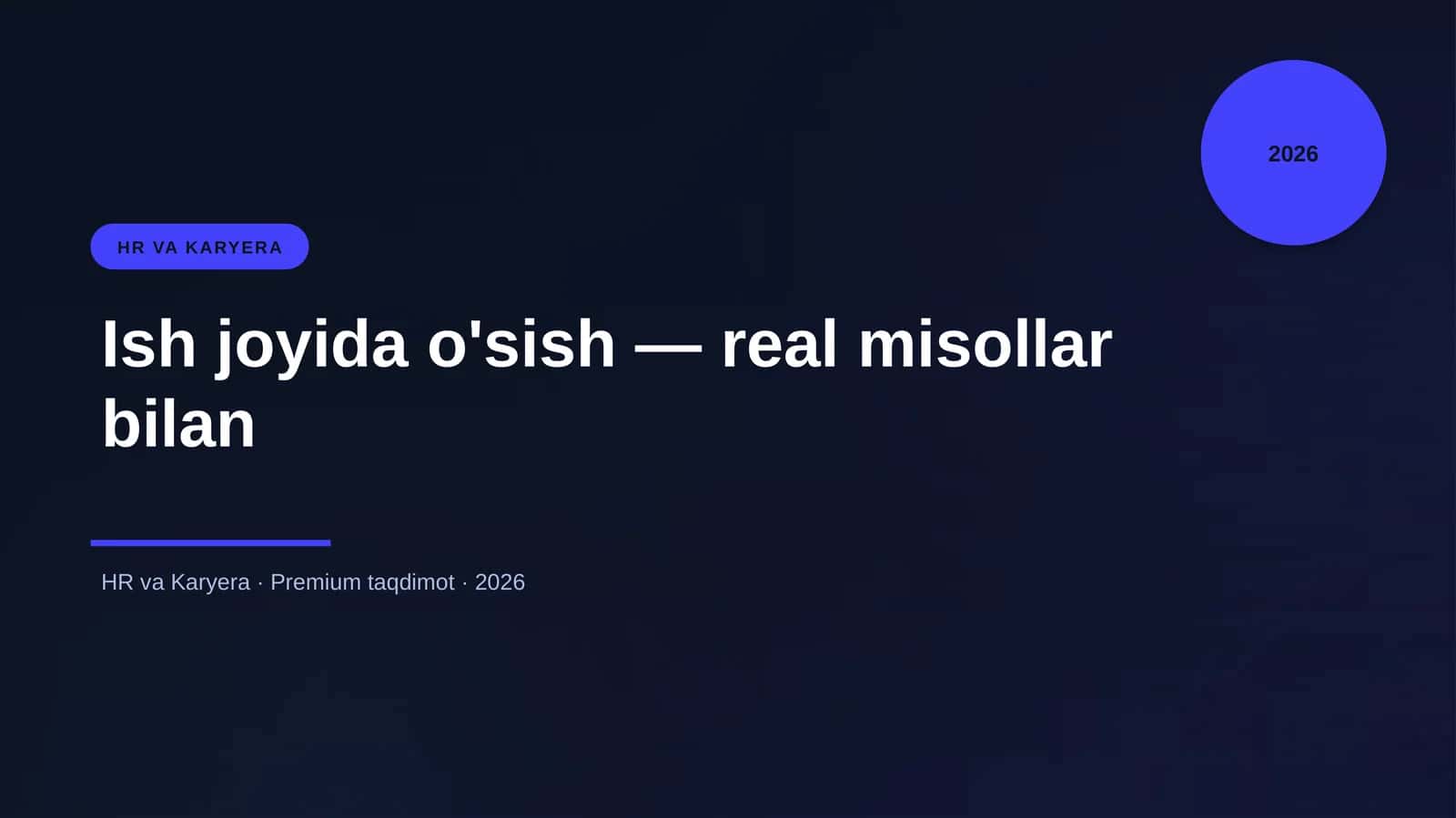 Ish joyida o'sish — real misollar bilan 1