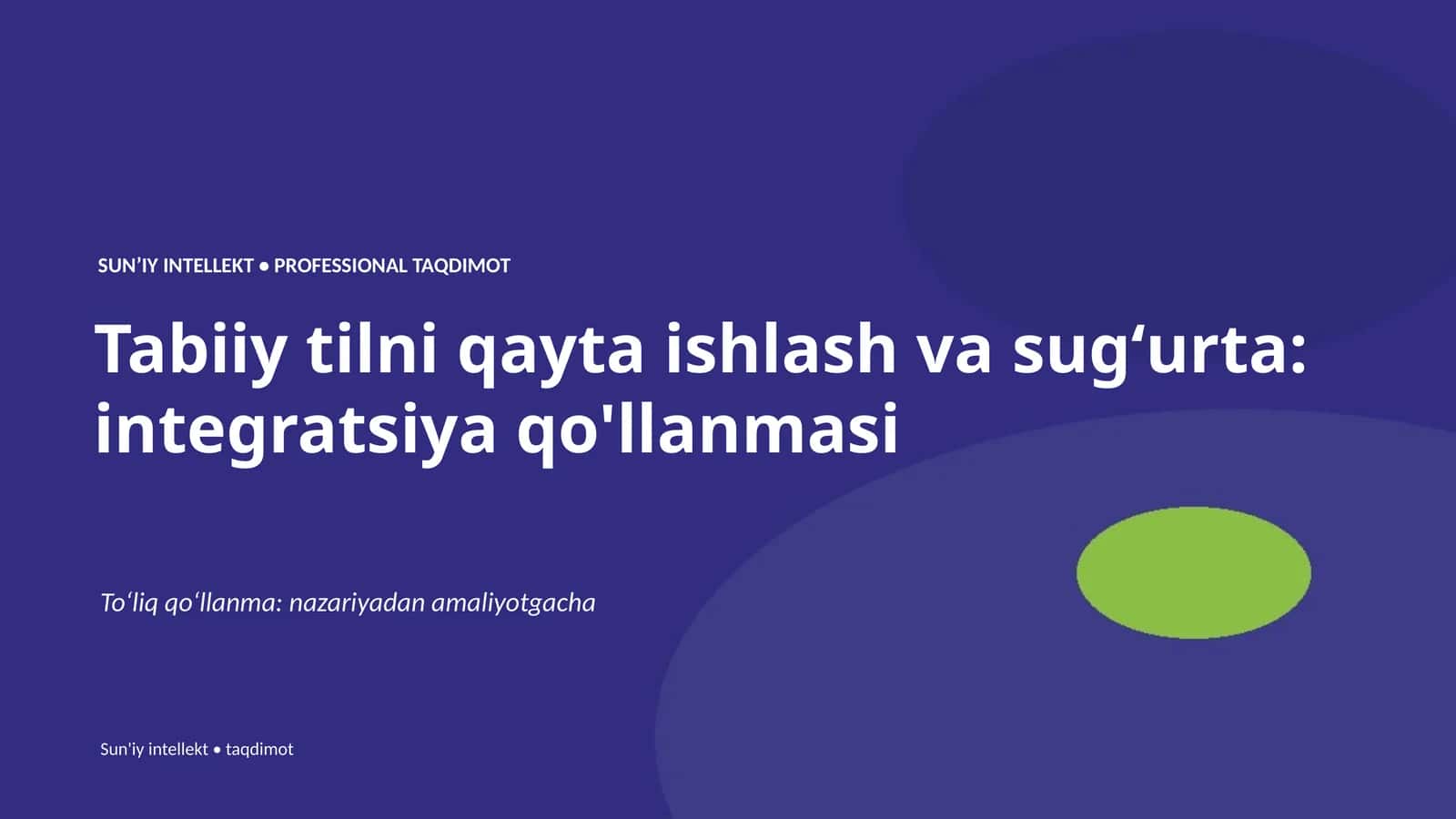 SUNʼIY INTELLEKT • PROFESSIONAL TAQDIMOT 1