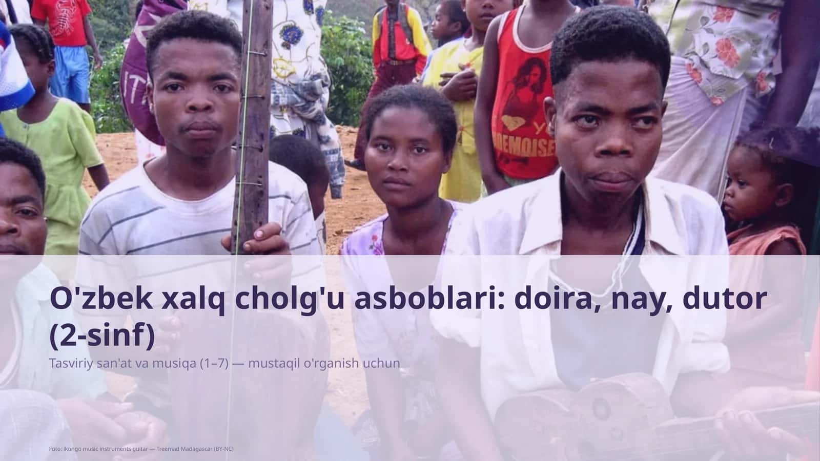 O'zbek xalq cholg'u asboblari: doira, nay, dutor (2-sinf) 1