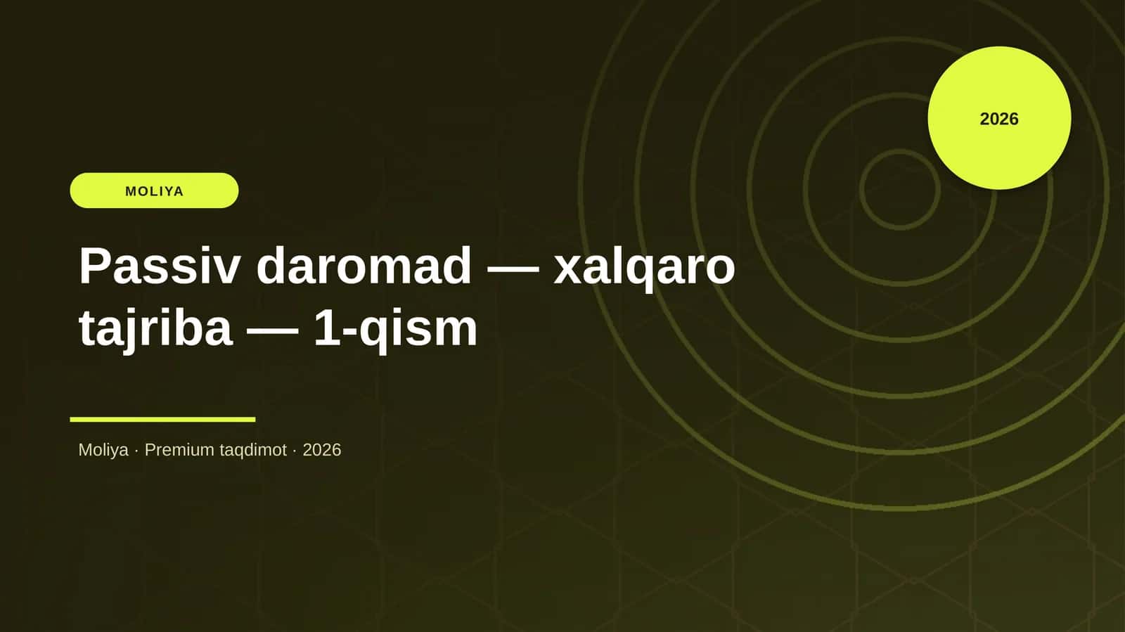 Passiv daromad — xalqaro tajriba — 1-qism 1