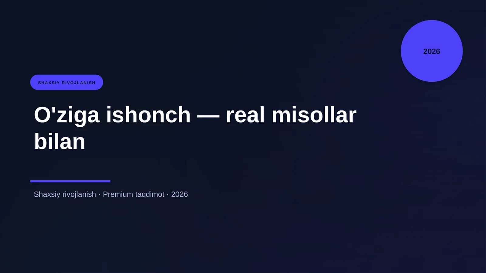O'ziga ishonch — real misollar bilan 1