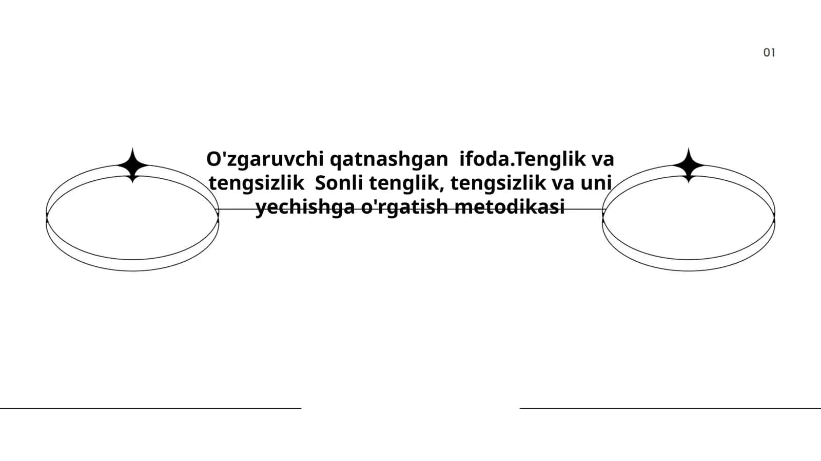 O'zgaruvchi qatnashgan ifoda.Tenglik va tengsizlik Sonli tenglik, tengsizlik va uni yechishga o'rgatish metodikasi 1