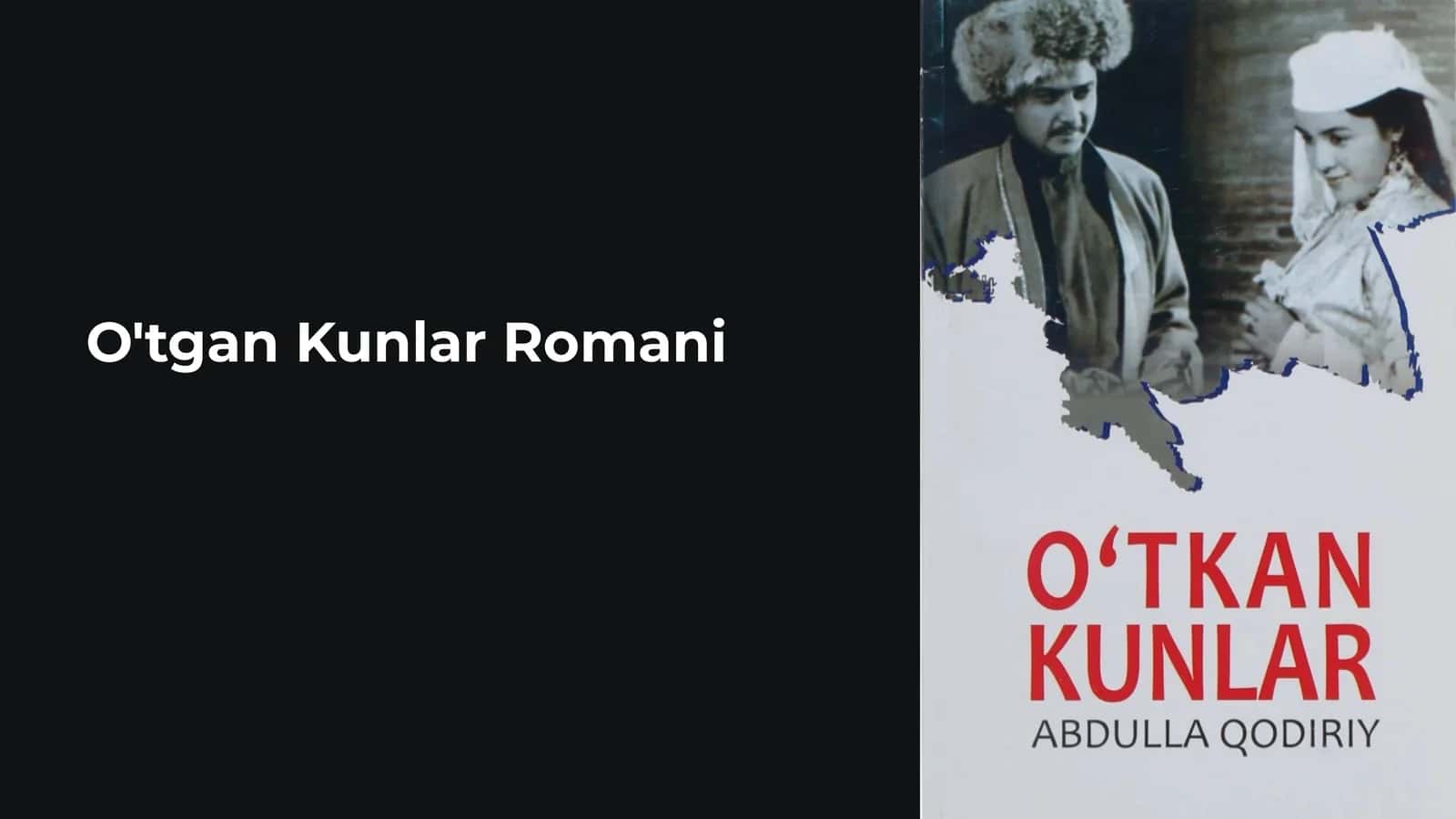 O'tgan Kunlar Romani 1