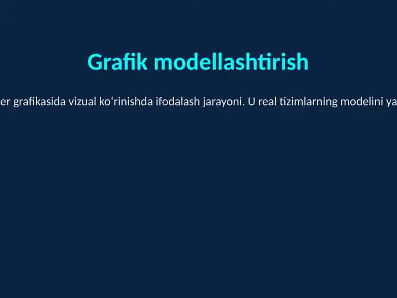 Grafik modellashtirish 1