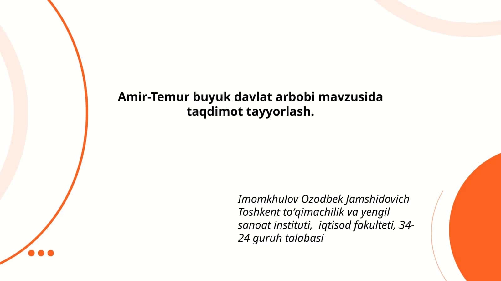 Amir-Temur buyuk davlat arbobi mavzusida taqdimot tayyorlash 1