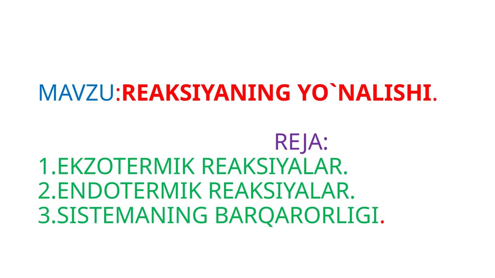 REAKSIYANING YO`NALISHI 1