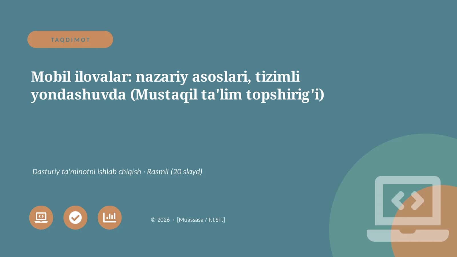 Mobil ilovalar: nazariy asoslari, tizimli yondashuvda (Mustaqil ta'lim topshirig'i) 1