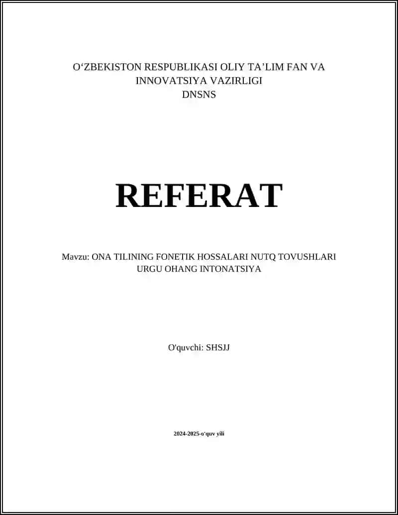 ONA TILINING FONETIK HOSSALARI NUTQ TOVUSHLARI URGU OHANG INTONATSIYA