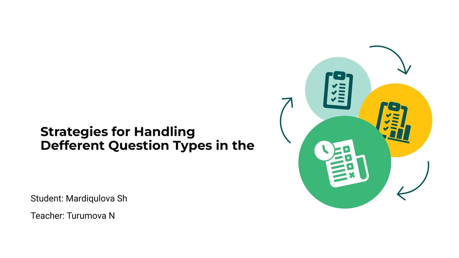 Strategies for Handling Different Question Types in the Student 1