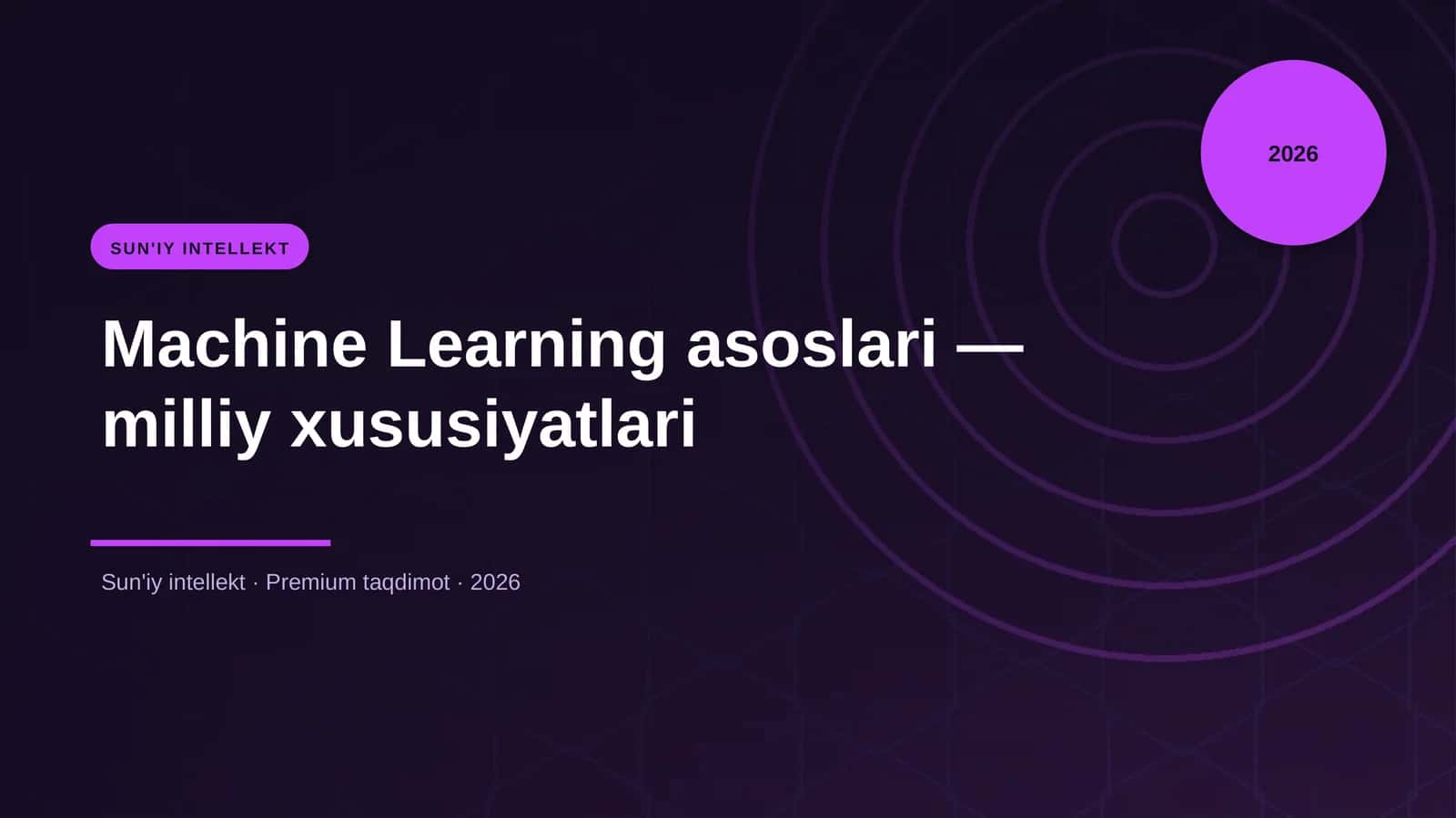 Machine Learning asoslari — milliy xususiyatlari 1