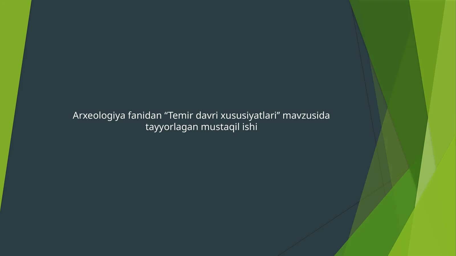 Temir davri xususiyatlari 1