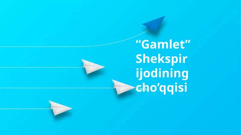“Gamlet” Shekspir ijodining cho’qqisi 1