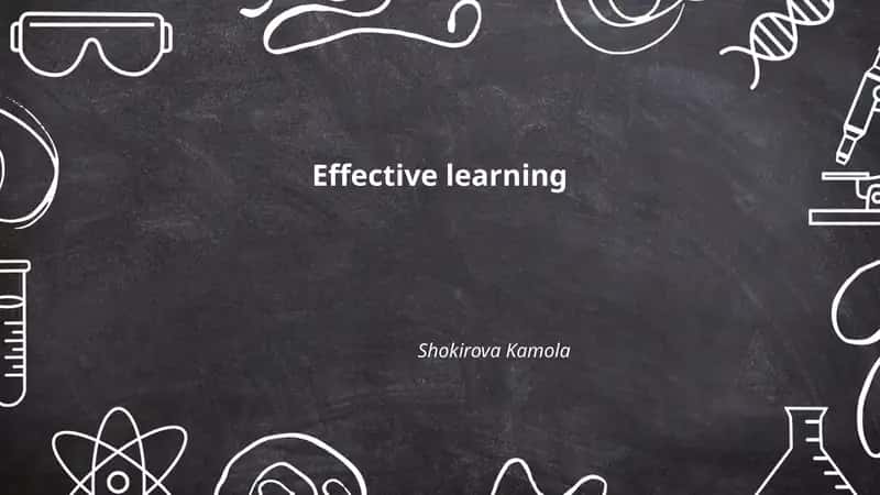 Effective learning by Shokirova Kamola 1