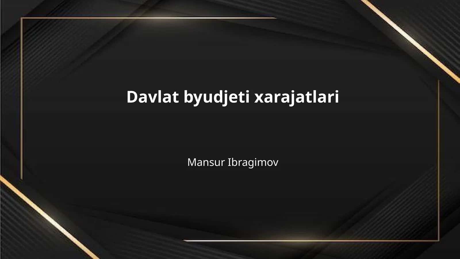 Davlat byudjeti xarajatlari 1