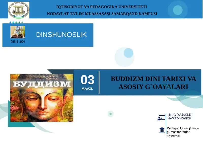 Buddizm Dini Tarixi va Asosiy G`oayalari 1