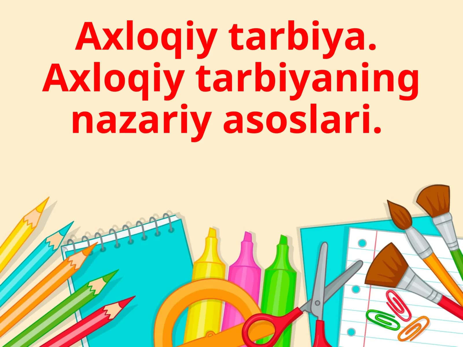 Axloqiy tarbiya 1