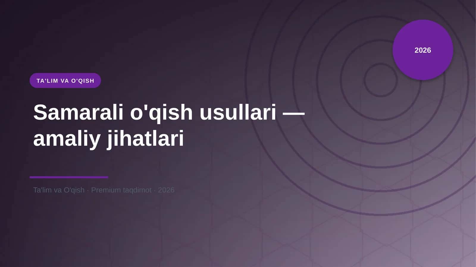 Samarali o'qish usullari — amaliy jihatlari 1