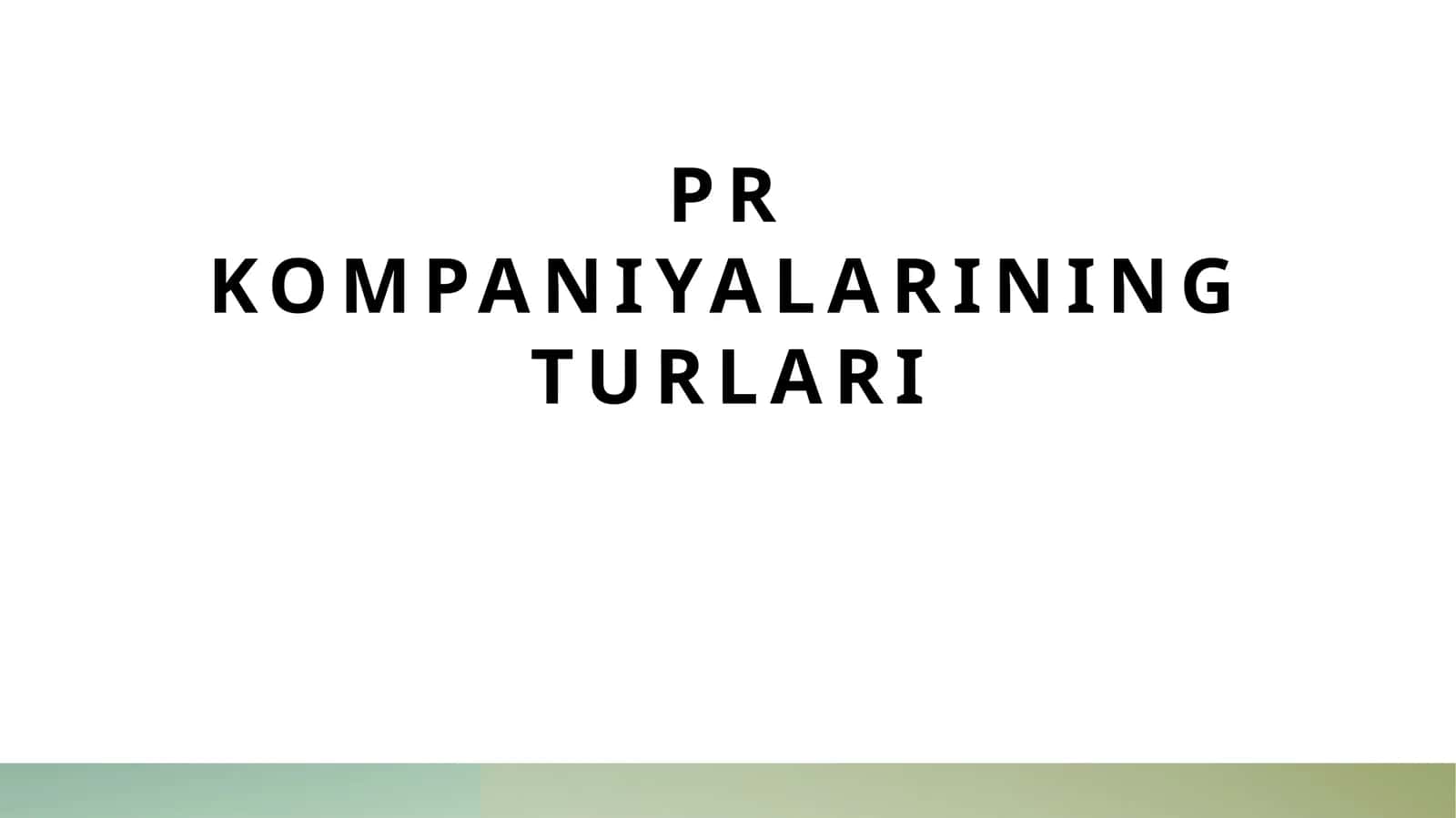 PR kompaniyalarining turlari 1