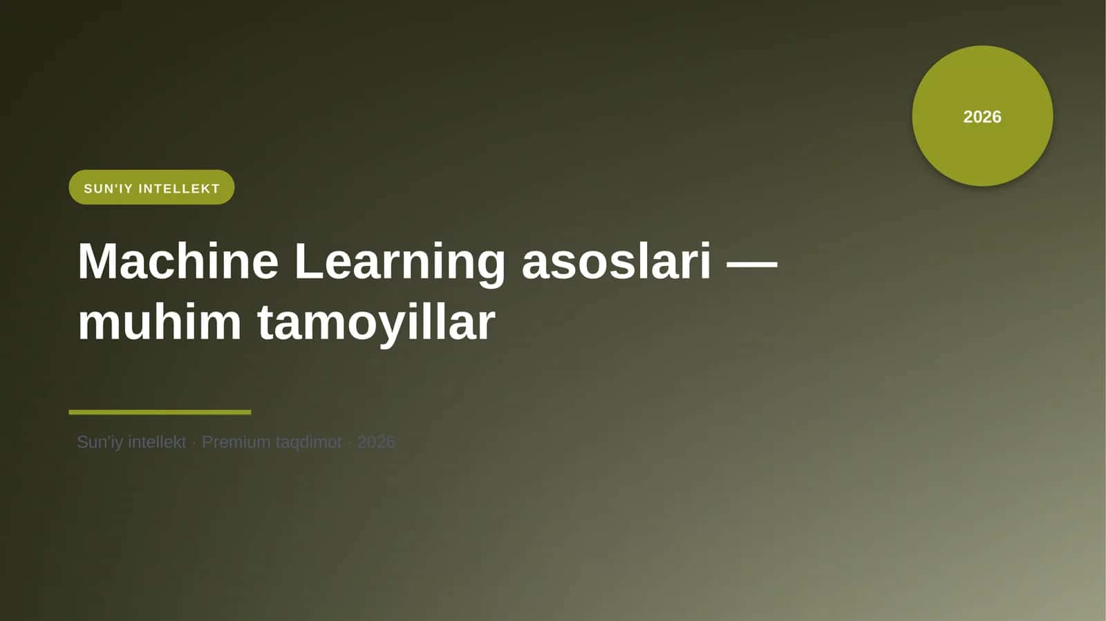Machine Learning asoslari — muhim tamoyillar 1