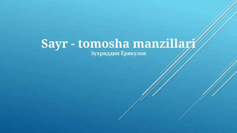 Sayr - tomosha manzillari 1