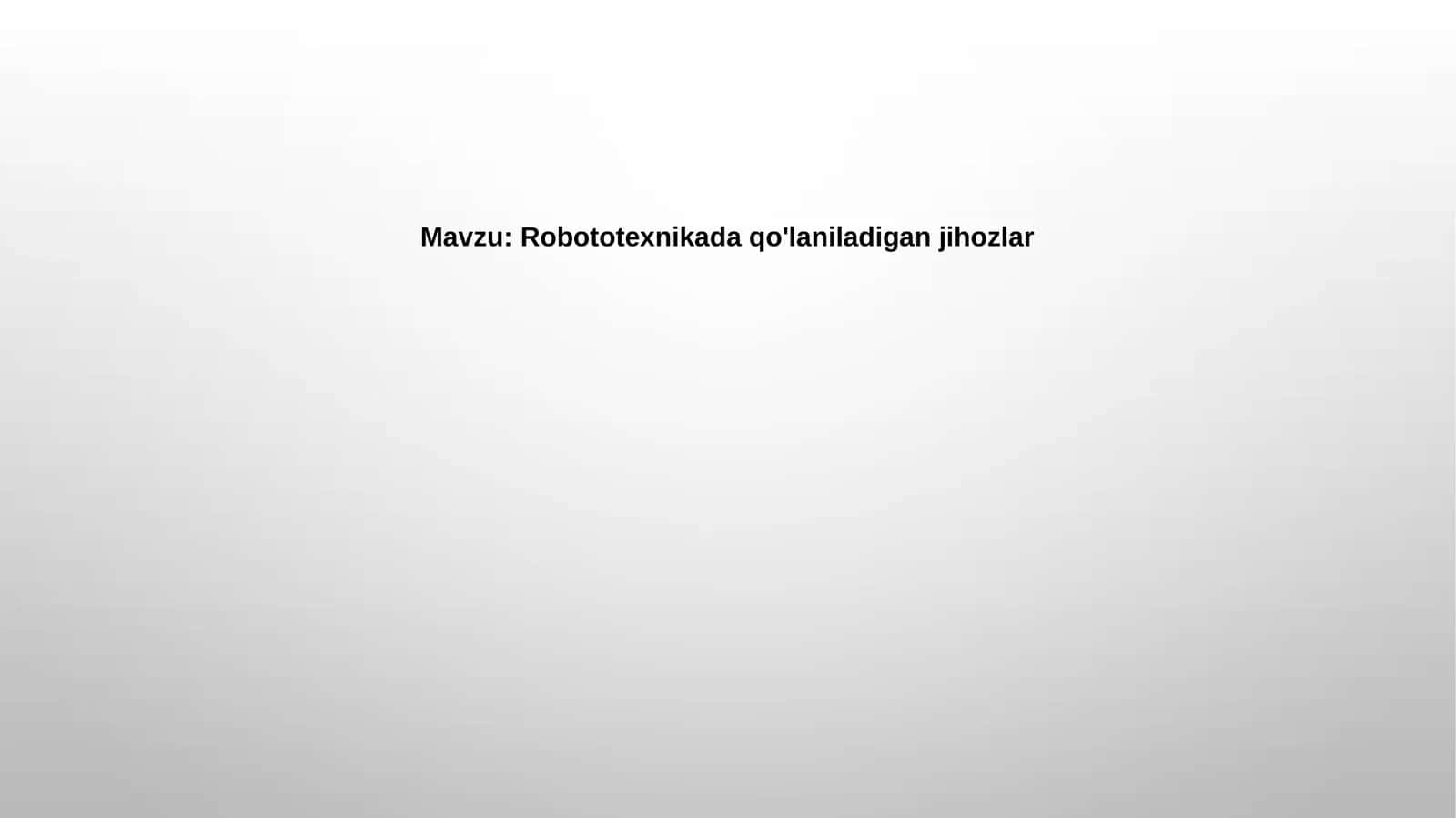 Robototexnika uskunalari 1