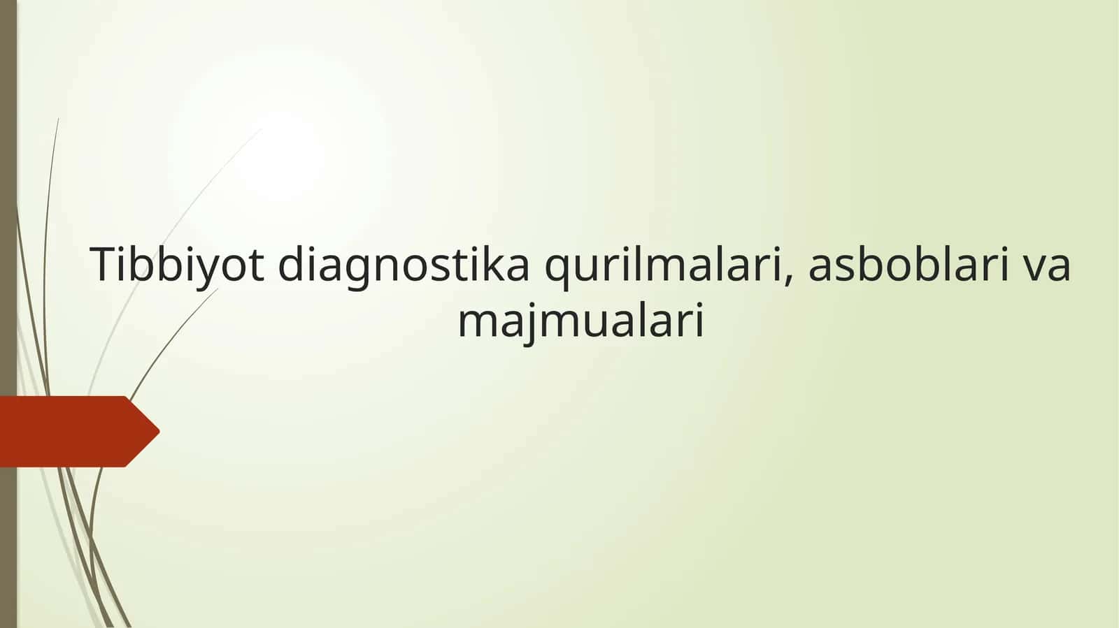 Tibbiyot diagnostika qurilmalari, asboblar va majmualari 1