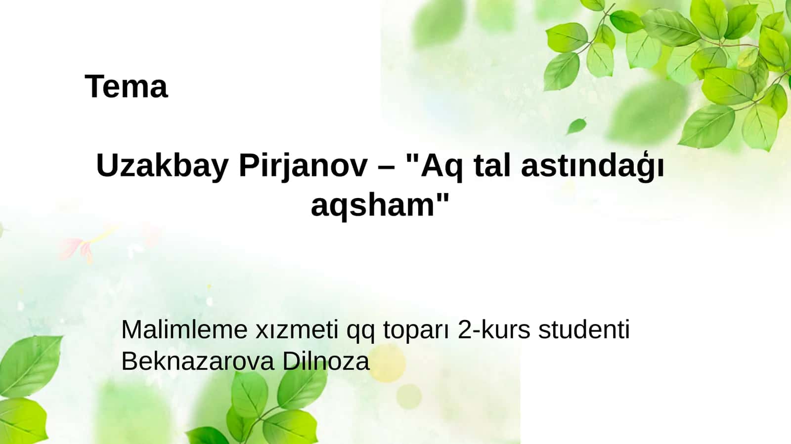 "Aqtal astındaģı aqsham" 1