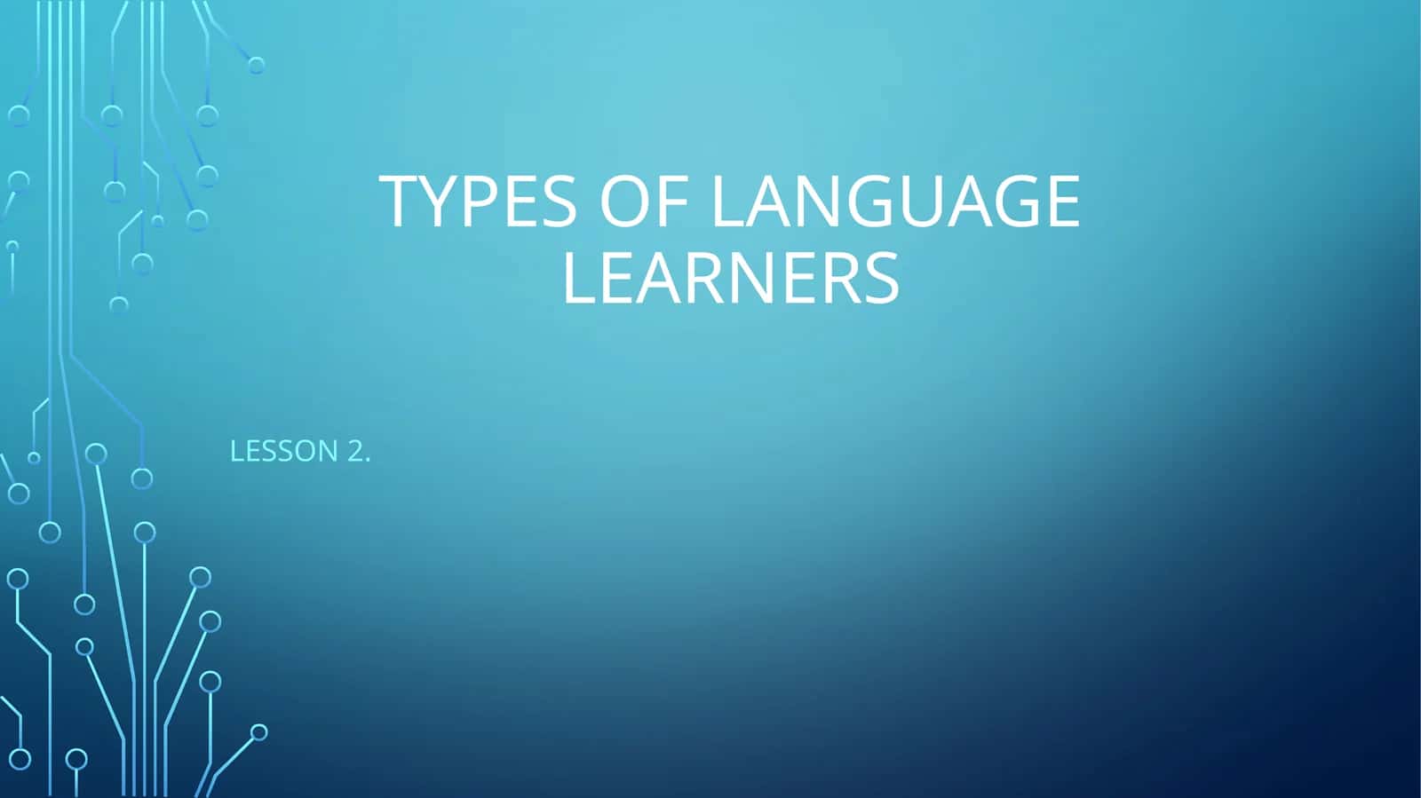 Types of language learners 1
