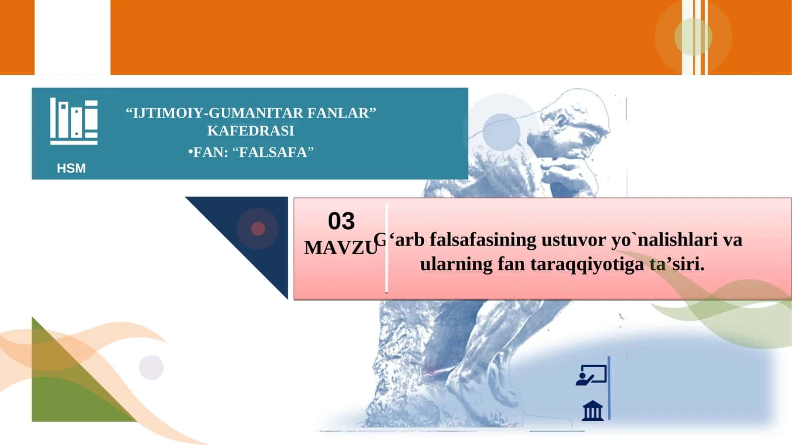 G‘arb falsafasining ustuvor yo`nalishlari va ularning fan taraqqiyotiga ta’siri 1