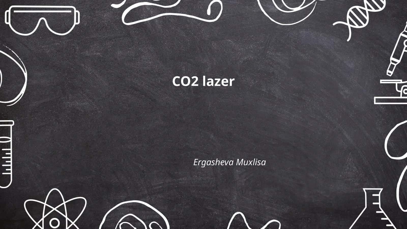 CO2 lazer 1
