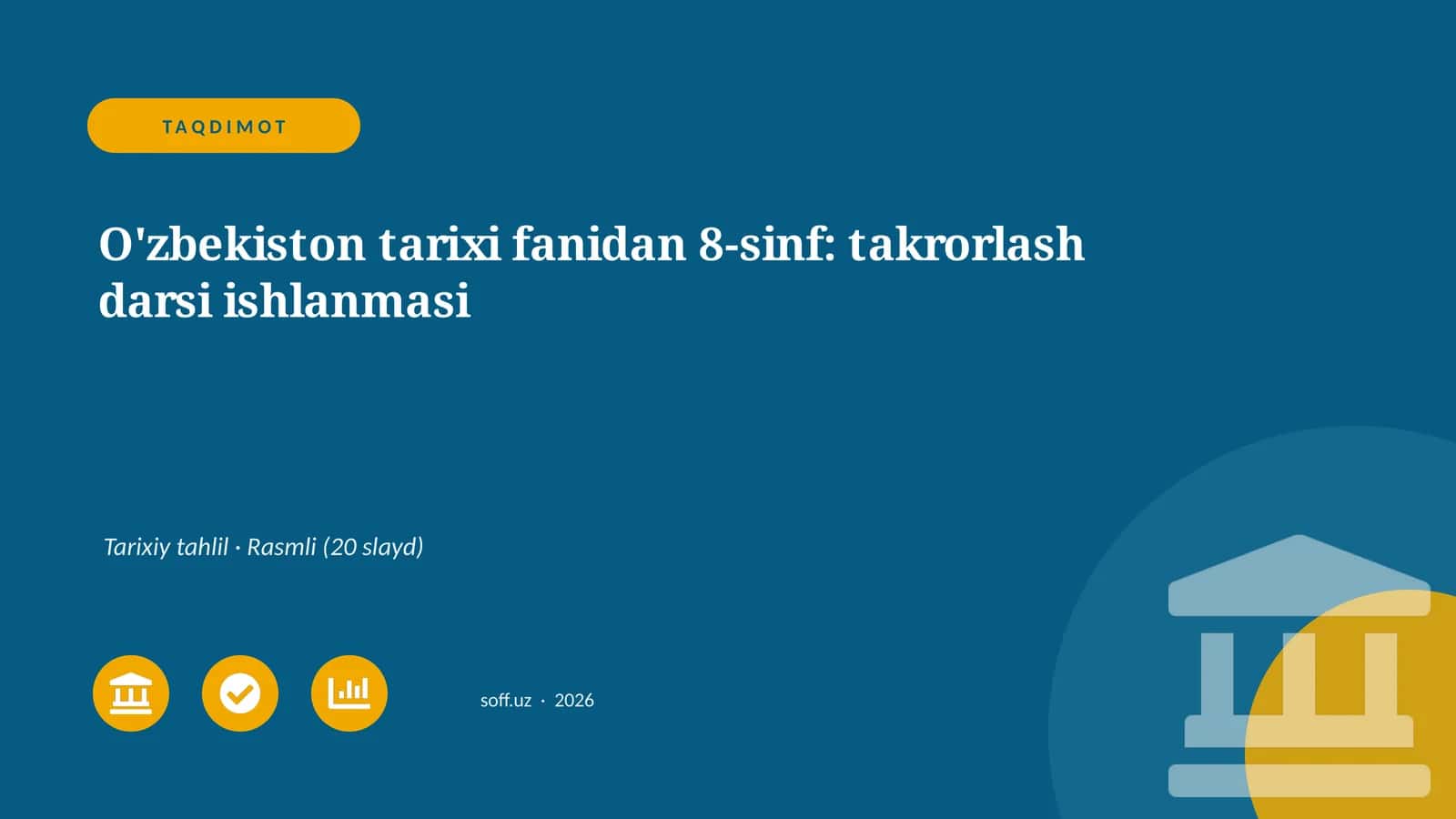 O'zbekiston tarixi fanidan 8-sinf: takrorlash darsi ishlanmasi 1