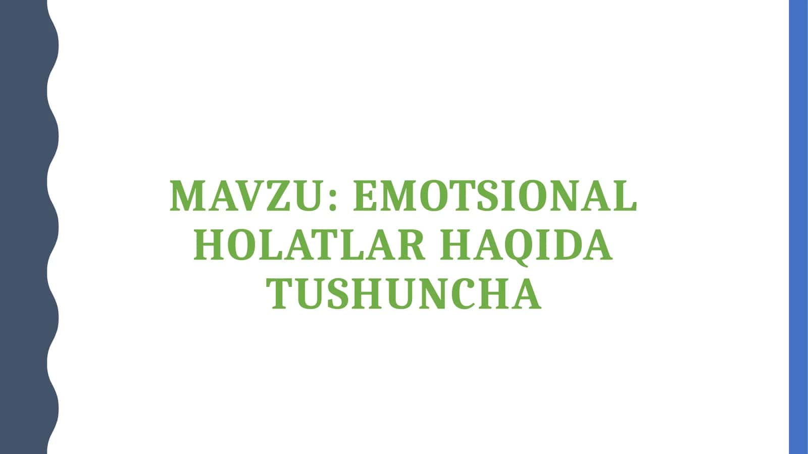 Emotsional holatlar haqida tushuncha 1