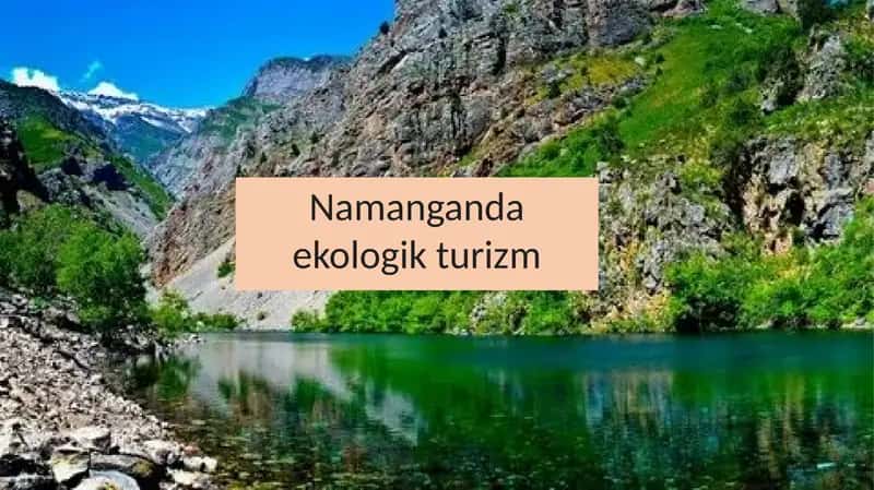 Namangan ekologik turizm 1