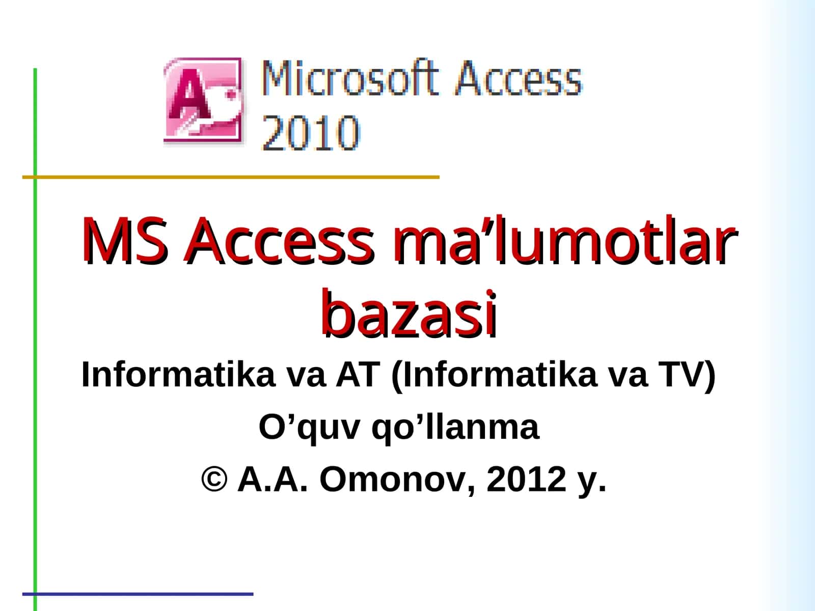 MS Access ma’lumotlar bazasi 1