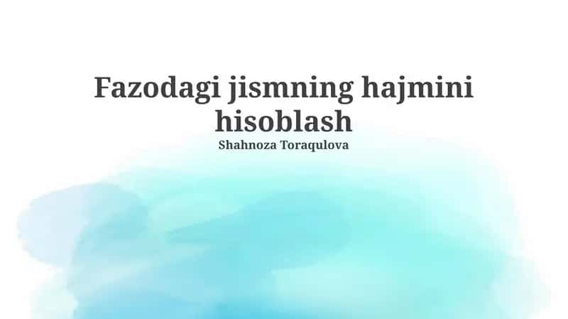Fazodagi jismning hajmini hisoblash 1