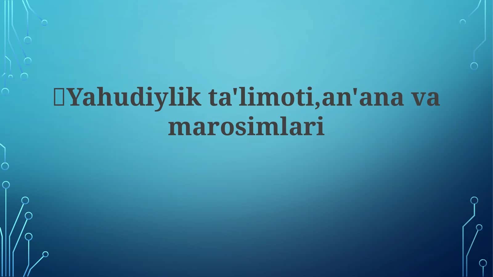 Yahudiylikta o'limoti, an'analar va marosimlari 1