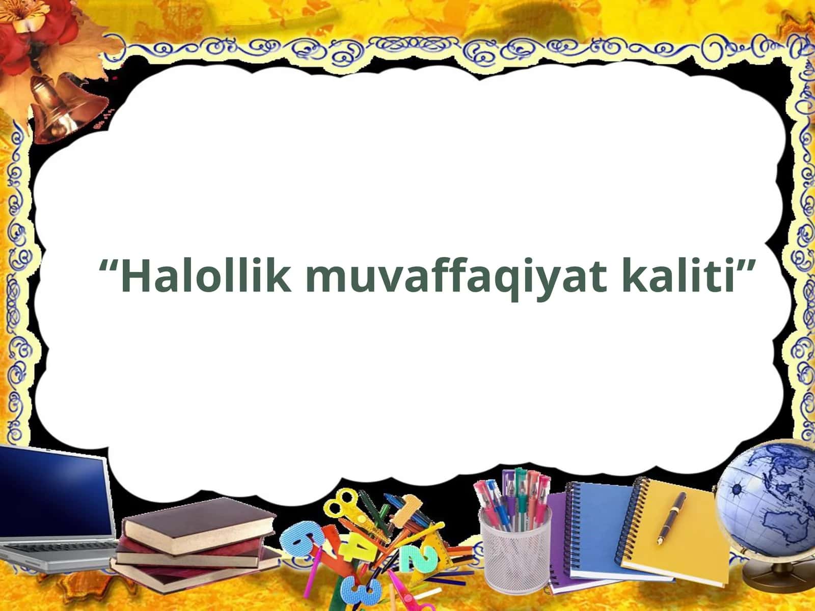 Halollik muvaffaqiyat kaliti 1