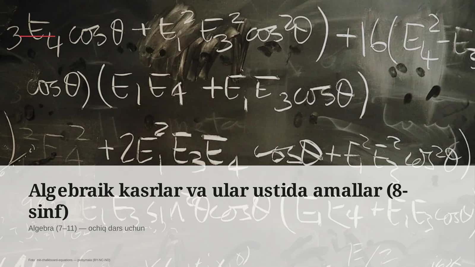 Algebraik kasrlar va ular ustida amallar (8-sinf) 1