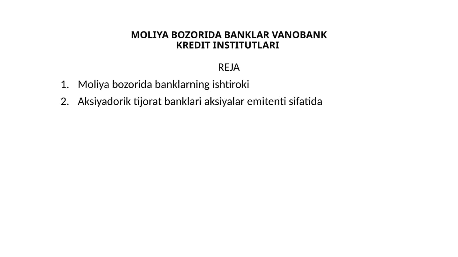 MOLIYA BOZORIDA BANKLAR VA NOBANKKREDIT INSTITUTLARI 1