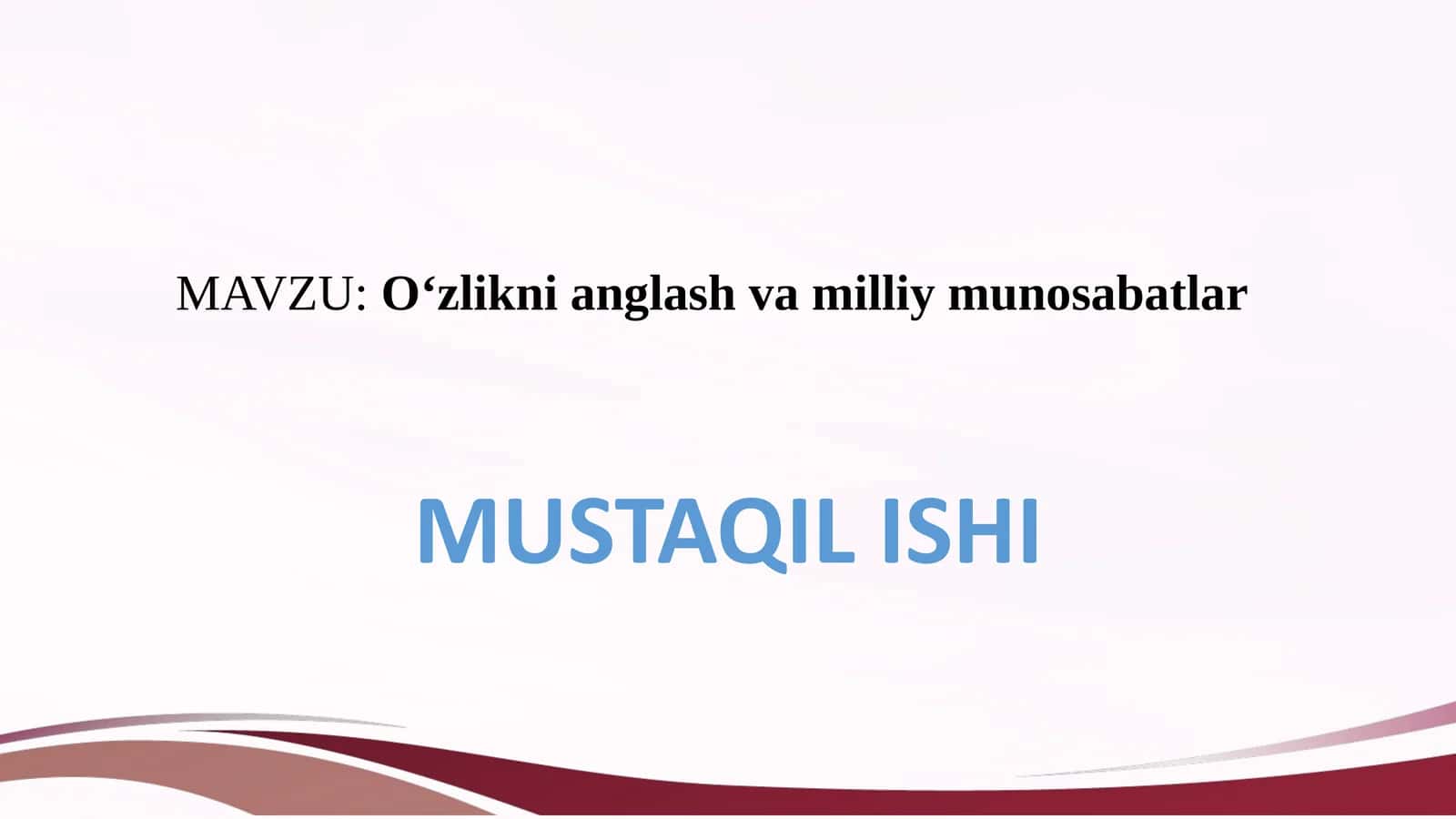Oʻzlikni anglash va milliy munosabatlar 1