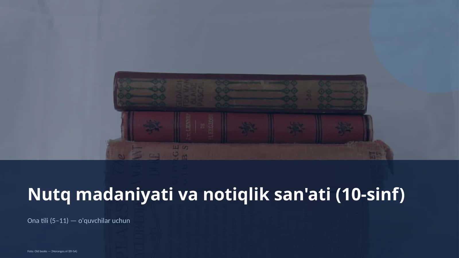 Nutq madaniyati va notiqlik san'ati (10-sinf) 1
