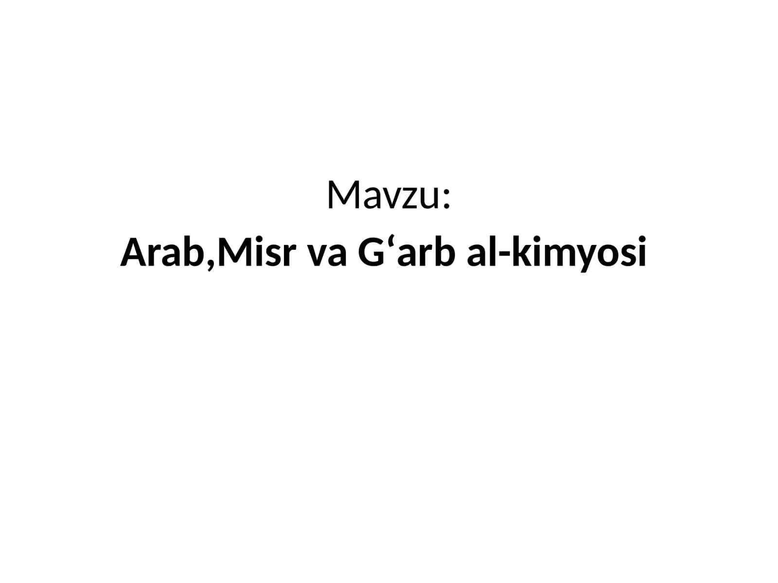 Arab, Misr va Gʻarbal-kimyosi 1