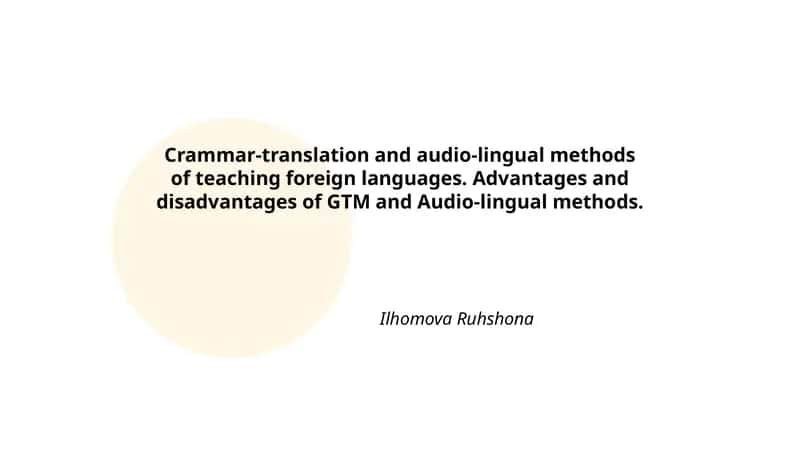 Grammar-Translation Method (GTM) 1