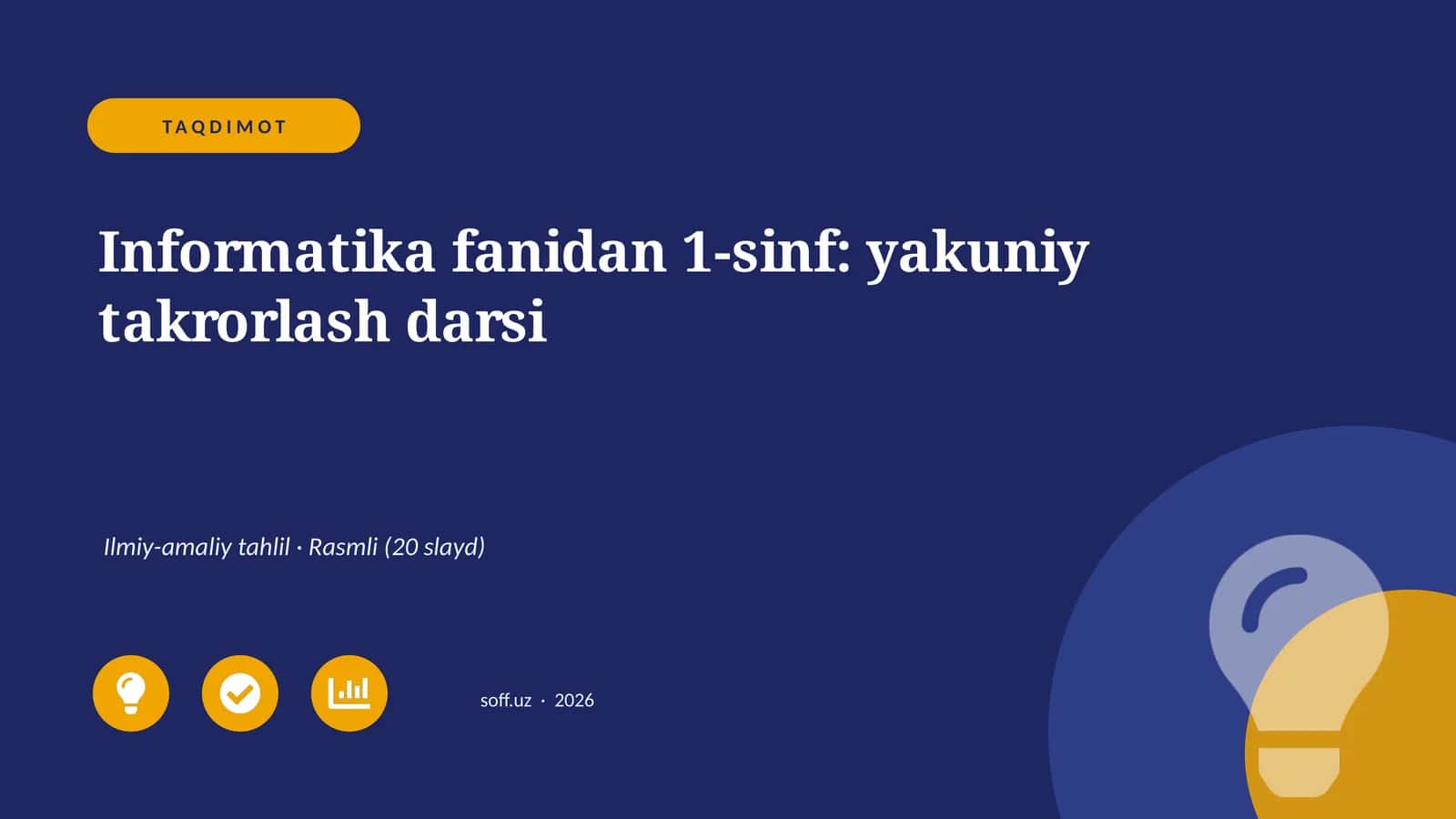 Informatika fanidan 1-sinf: yakuniy takrorlash darsi 1